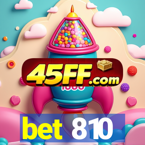 bet 810